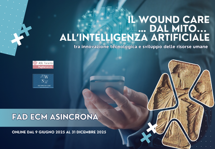 IL WOUND CARE… DAL MITO...  ALL’INTELLIGENZA ARTIFICIALE