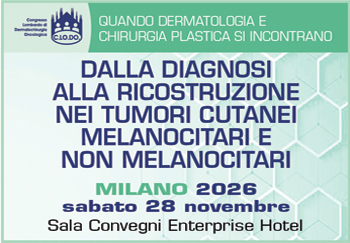 6° CONGRESSO C.LO.DO. - DALLA DIAGNOSI ALLA RICOSTRUZIONE NEI TUMORI CUTANEI MELANOCITARI E NON MELANOCITARI