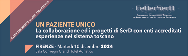 UN PAZIENTE UNICO. La collaborazione ed i progetti di SerD con enti accreditati - Esperienze nel sistema toscano