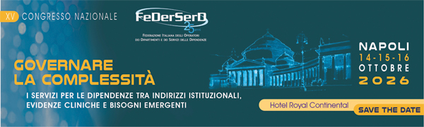 GOVERNARE LA COMPLESSITÀ. I SERVIZI PER LE DIPENDENZE TRA INDIRIZZI ISTITUZIONALI, EVIDENZE CLINICHE E BISOGNI EMERGENTI