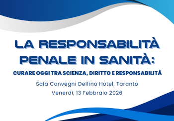 LA RESPONSABILITÀ PENALE IN SANITÀ. CURARE OGGI TRA SCIENZA, DIRITTO E RESPONSABILITÀ